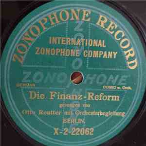 Otto Reutter - Die Finanz-Reform / Alles Weg'n D' Leut' flac album