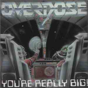 Overdose  - You're Really Big! flac album