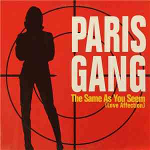 Paris Gang - The Same As You Seen flac album