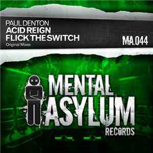 Paul Denton  - Acid Reign / Flick The Switch flac album