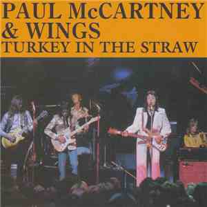 Paul McCartney & Wings - Turkey In The Straw flac album