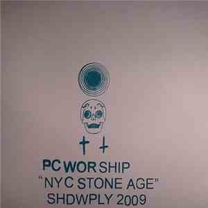 PC Worship - NYC Stone Age flac album