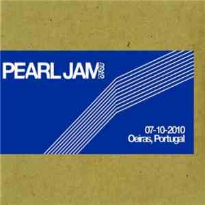 Pearl Jam - 07-10-2010 Oeiras, Portugal flac album