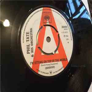 Phil Tate & His Orchestra - I'm Sitting On Top Of The World flac album