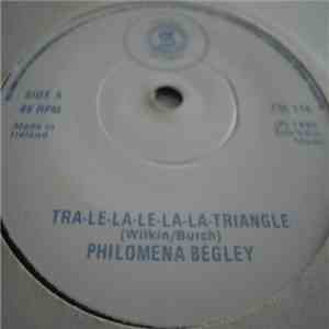 Philomena Begley - Tra-Le-La-Le-La-La-Triangle / Everything I've Always Wanted flac album