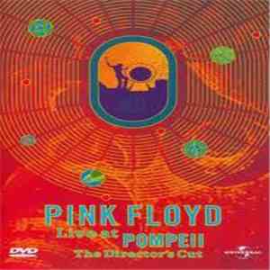 Pink Floyd - Live At Pompeii - The Director's Cut flac album