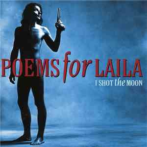 Poems For Laila - I Shot The Moon flac album