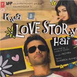Pritam, Shabbir Ahmed - Kya Love Story Hai flac album