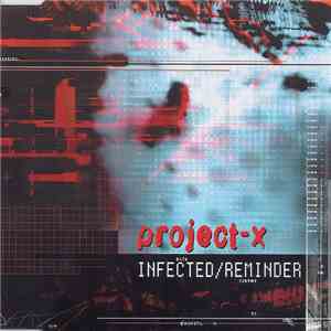 Project-X - Infected / Reminder flac album