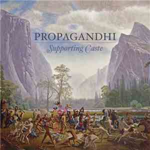 Propagandhi - Supporting Caste flac album