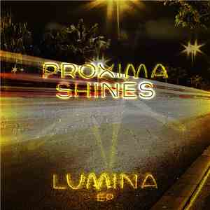 ProximaShines - Lumina EP flac album