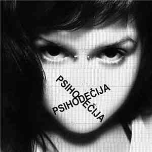 Psihodečija - Psihodečija flac album