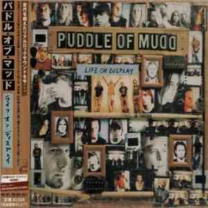 Puddle Of Mudd - Life On Display flac album