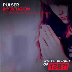 Pulser - My Religion (Astuni & Manuel Le Saux Re-Lift) flac album
