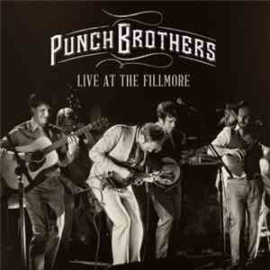 Punch Brothers - Live At The Fillmore flac album