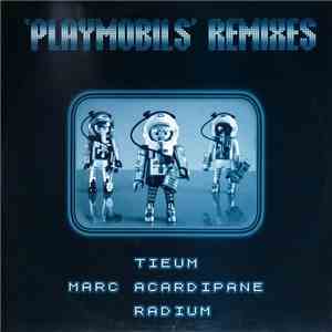 Radium - Playmobils (Remixes) flac album