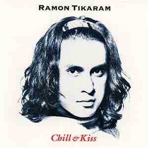 Ramon Tikaram - Chill & Kiss flac album