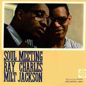Ray Charles & Milt Jackson - Soul Meeting flac album