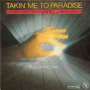 Raynard. J. - Takin' Me To Paradise / Casanova flac album