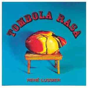 René Lussier - Tombola Rasa flac album