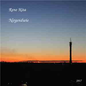 Rene Kita - Nirgendwie flac album