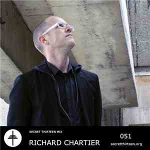 Richard Chartier - Secret Thirteen Mix 051 flac album