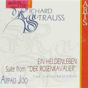 Richard Strauss - Arpad Joo, The Philharmonia - Ein Heldenleben / Suite From "Der Rosenkavalier" flac album