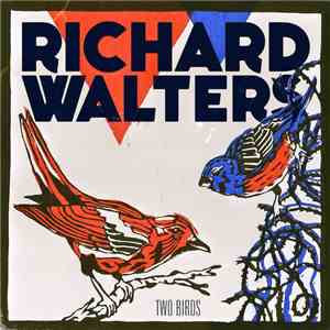Richard Walters - Two Birds flac album