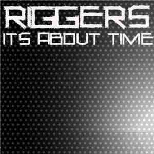 Riggers - Its About Time flac album