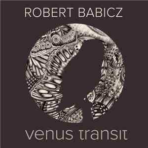 Robert Babicz - Venus Transit flac album