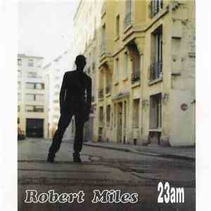 Robert Miles - 23am flac album