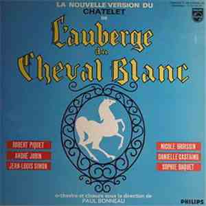 Robert Piquet, André Jobin, Nicole Broissin, Danielle Castaing - L'auberge Du Cheval Blanc flac album