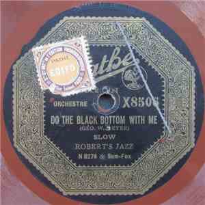 Robert's Jazz - Do The Black Bottom With Me / Banana's Slide flac album