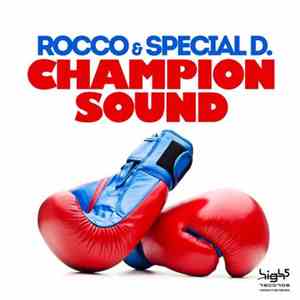 Rocco & Special D. - Champion Sound flac album