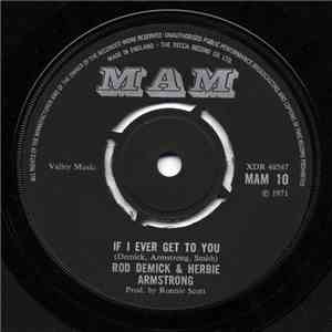 Rod Demick & Herbie Armstrong - If I Ever Get To You flac album