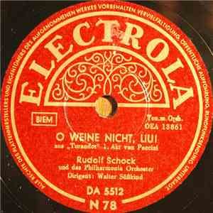 Rudolf Schock Und Das Philharmonia Orchestra - O Weine Nicht, Liui / Keiner Schlafe! flac album