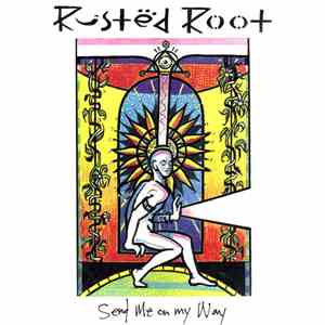 Rusted Root - Send Me On My Way flac album