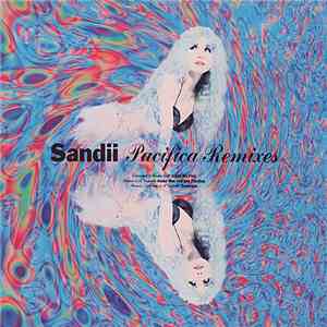 Sandii - Pacifica Remixes flac album