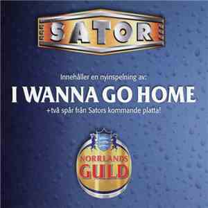 Sator - I Wanna Go Home (Twenty-Ten) flac album