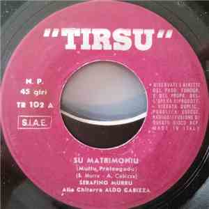 Serafino Murru, Aldo Cabizza - Su Matrimoniu flac album
