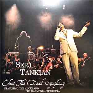 Serj Tankian - Elect The Dead Symphony flac album