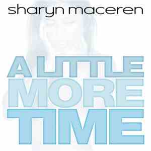 Sharyn Maceren - A Little More Time flac album