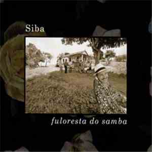 Siba  - Fuloresta Do Samba flac album