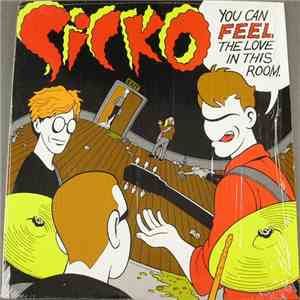 Sicko - You Can Feel The Love In This Room flac album