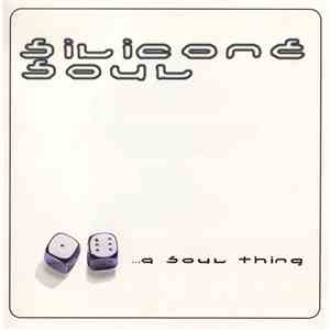Silicone Soul - ...A Soul Thing flac album