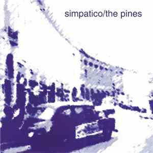 Simpatico / The Pines - Boys With Guitars In Small Town / Static flac album