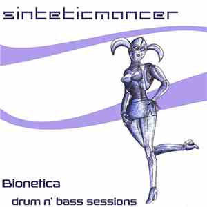 Sinteticmancer - Bionetica flac album