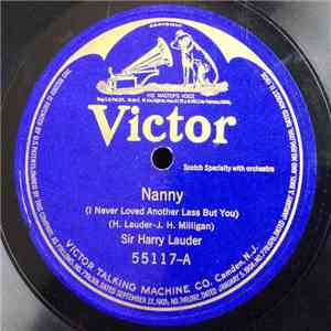 Sir Harry Lauder - Nanny / The Wedding Of Sandy McNab flac album