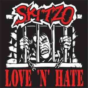 Skitzo  - Love 'n' Hate flac album