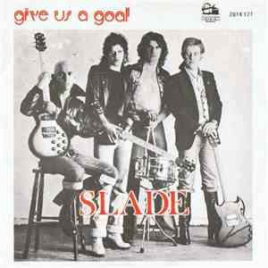 Slade - Give Us A Goal flac album